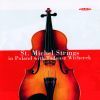 Bacewicz / Karlowicz: St. Michel Strings In Poland